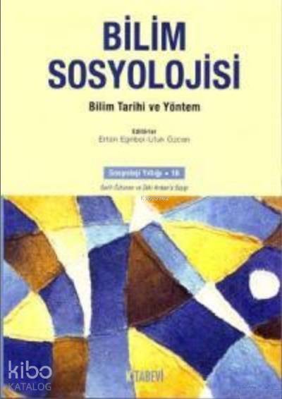 Bilim Sosyolojisi - Ertan Eğribel