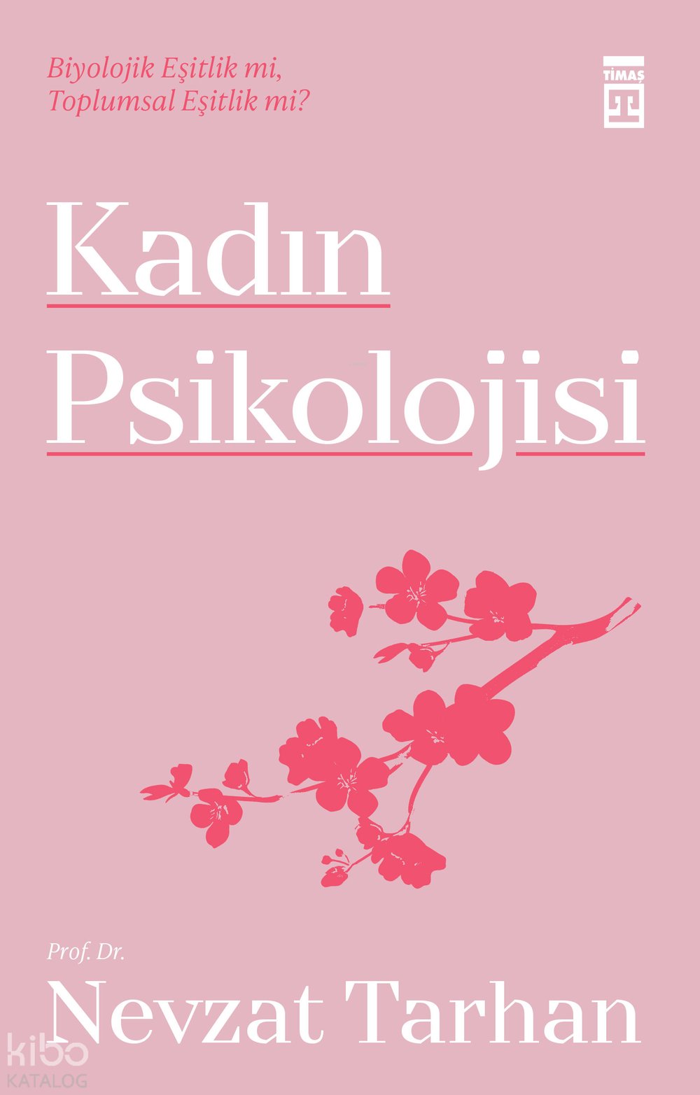 Kadın Psikolojisi - Nevzat Tarhan