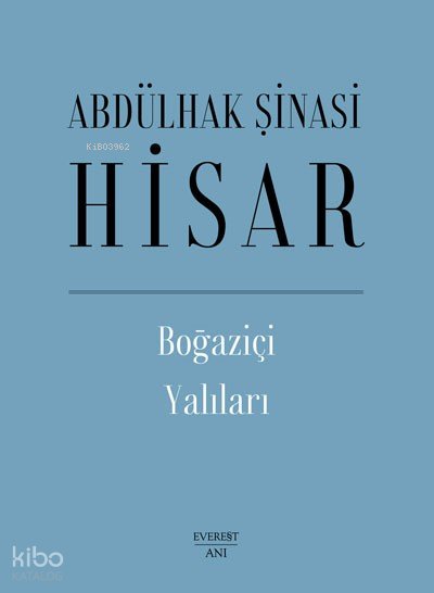 Boğaziçi Yalıları - Abdülhak Şinasi Hisar