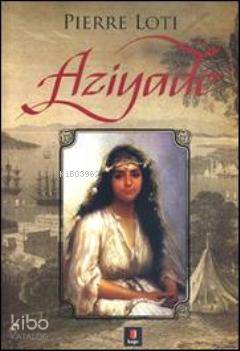 Aziyade - Pierre Loti
