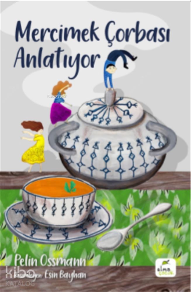 MERCİMEK ÇORBASI ANLATIYOR
