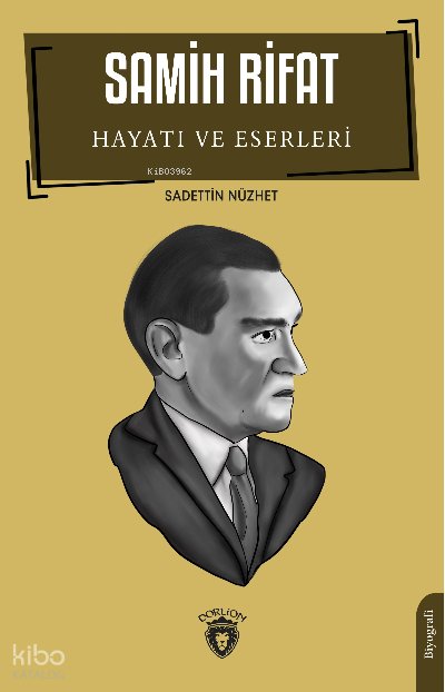 Samih Rifat Hayatı ve Eserleri