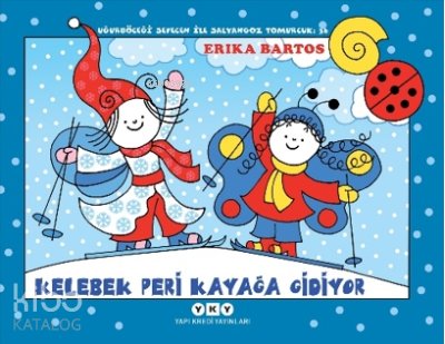 Kelebek Peri Kayağa Gidiyor - Uğurböceği Sevecen ile Salyangoz Tomurcuk 36