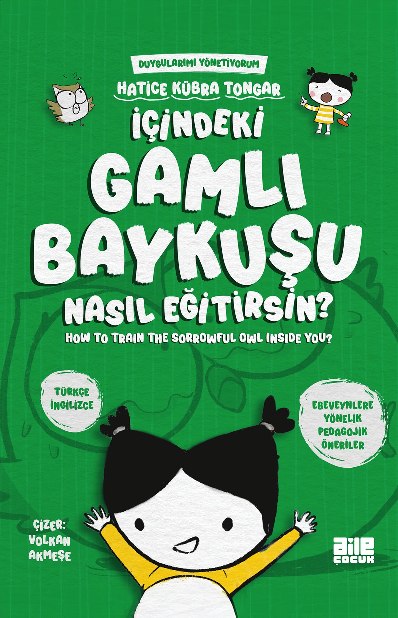 İÇİNDEKİ GAMLI BAYKUŞU NASIL EĞİTİRSİN?