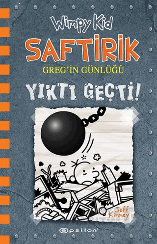 SAFTİRİK GREGİN GÜNLÜĞÜ 14 YIKTI GEÇTİ