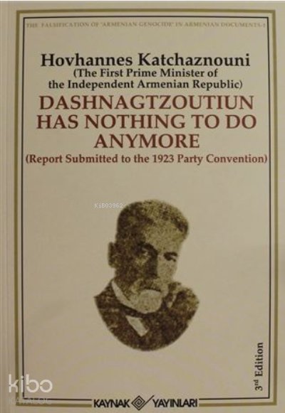 Dashnagtzoutiun Has Nothing to do Anymore - Hovhannes Katchaznouni