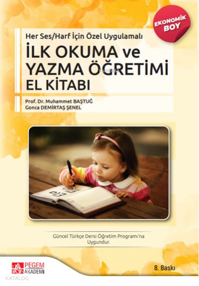 Her Ses/Harf İçin Özel Uygulamalı – İlk Okuma ve Yazma Öğretimi El Kitabı (Ekonomik Boy)