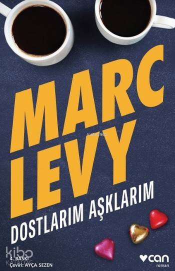 Dostlarım Aşklarım - Marc Levy