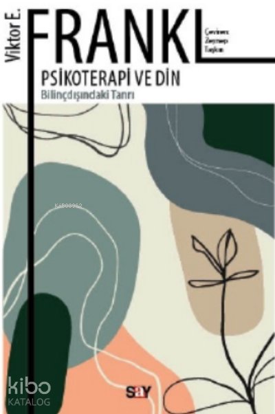 Psikoterapi ve Din - Viktor E. Frankl