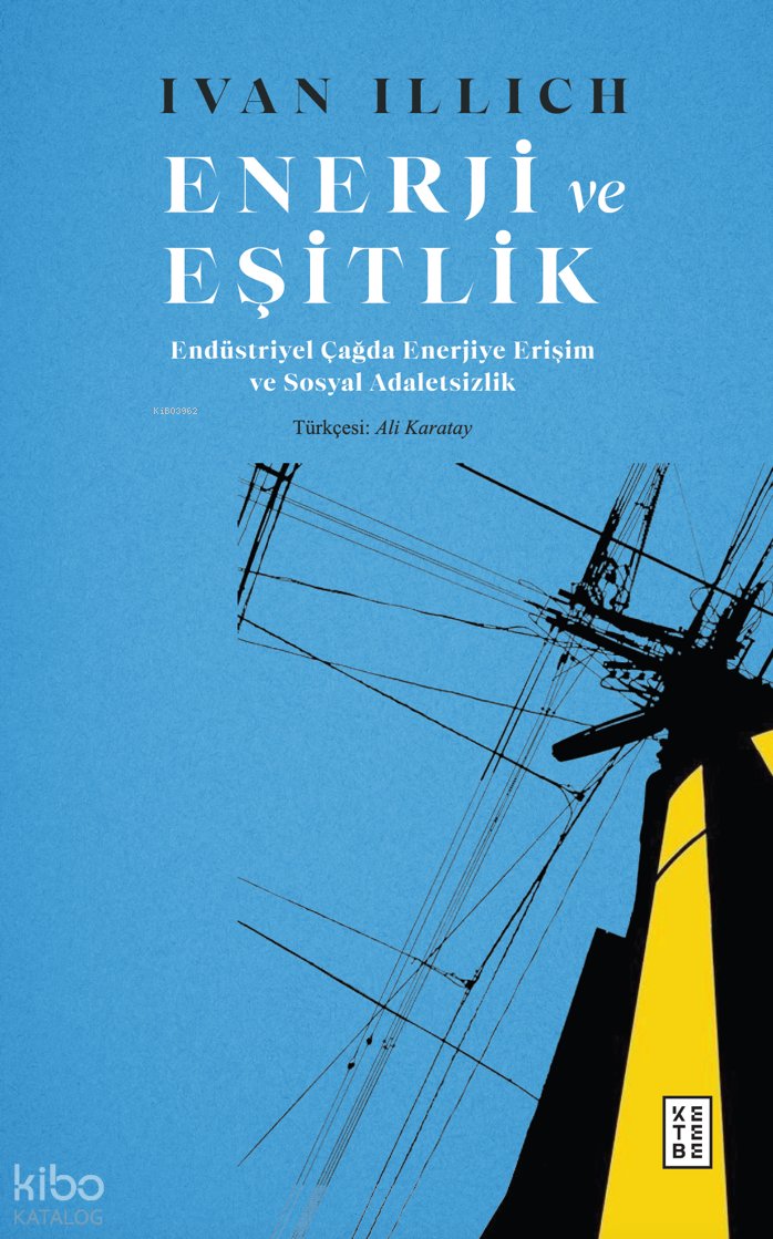 Enerji ve Eşitlik - Ivan Illich