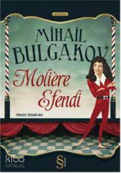 Moliere Efendi - Mihail Afanasyeviç Bulgakov