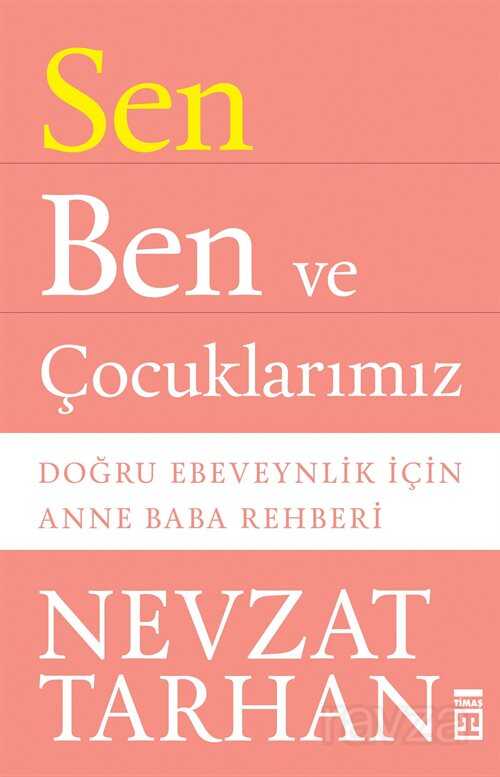 SEN BEN VE ÇOCUKLARIMIZ