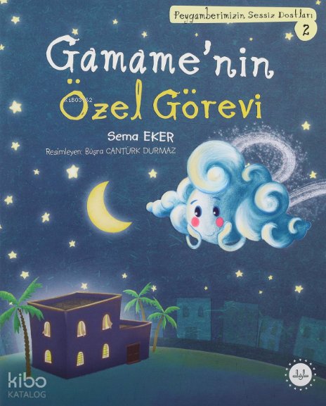 Gamame’nin Özel Görevi