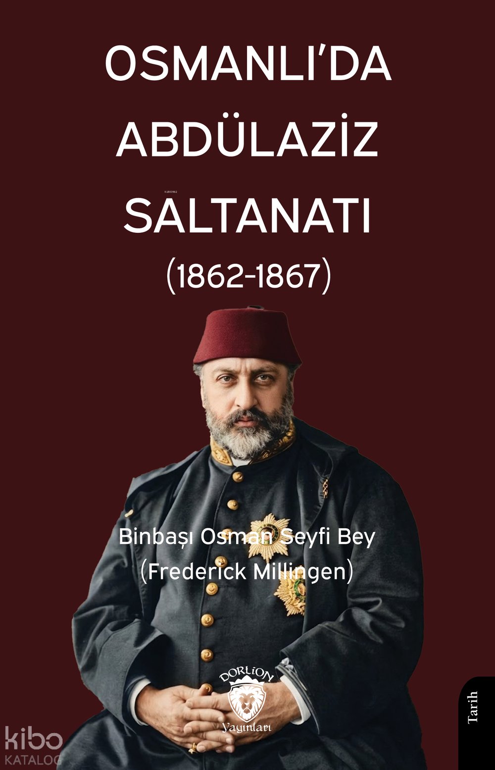 Osmanlı’da Abdülaziz Saltanatı (1862-1867)