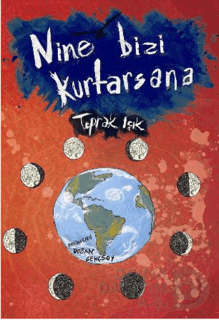 NİNE BİZİ KURTARSANA