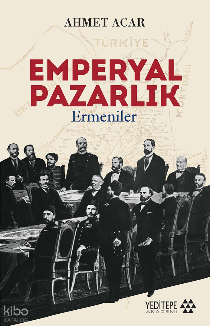 Emperyal Pazarlık - Ahmet Acar