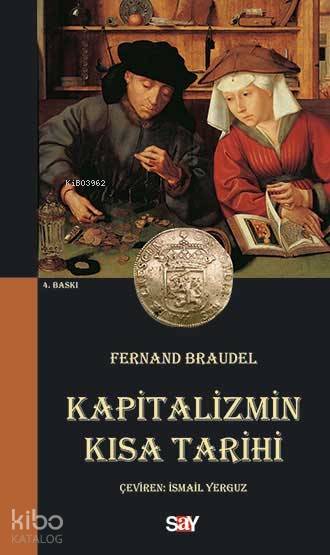 Kapitalizmin Kısa Tarihi - Fernand Braudel
