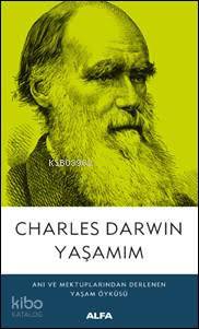 Yaşamım - Charles Darwin