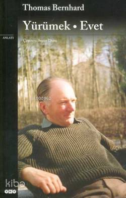 Yürümek - Evet - Thomas Bernhard