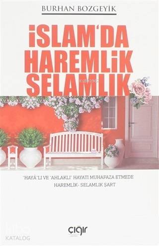 İslam'da Haremlik Selamlık - Burhan Bozgeyik