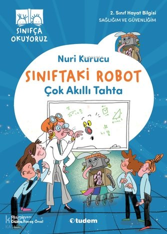 Sınıfça Okuyoruz - Sınıftaki Robot: Çok Akıllı Tahta
