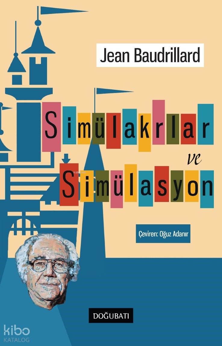 Simülakrlar ve Simülasyon - Jean Baudrillard