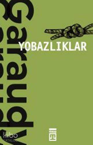 Yobazlıklar - Roger Garaudy