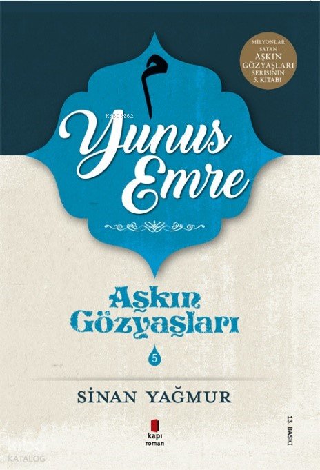 Aşkın Gözyaşları 5 Yunus Emre - Sinan Yağmur