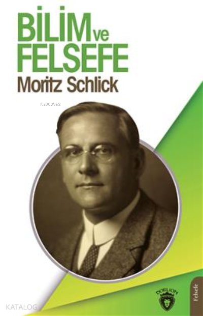 Bilim Ve Felsefe - Moritz Schlick