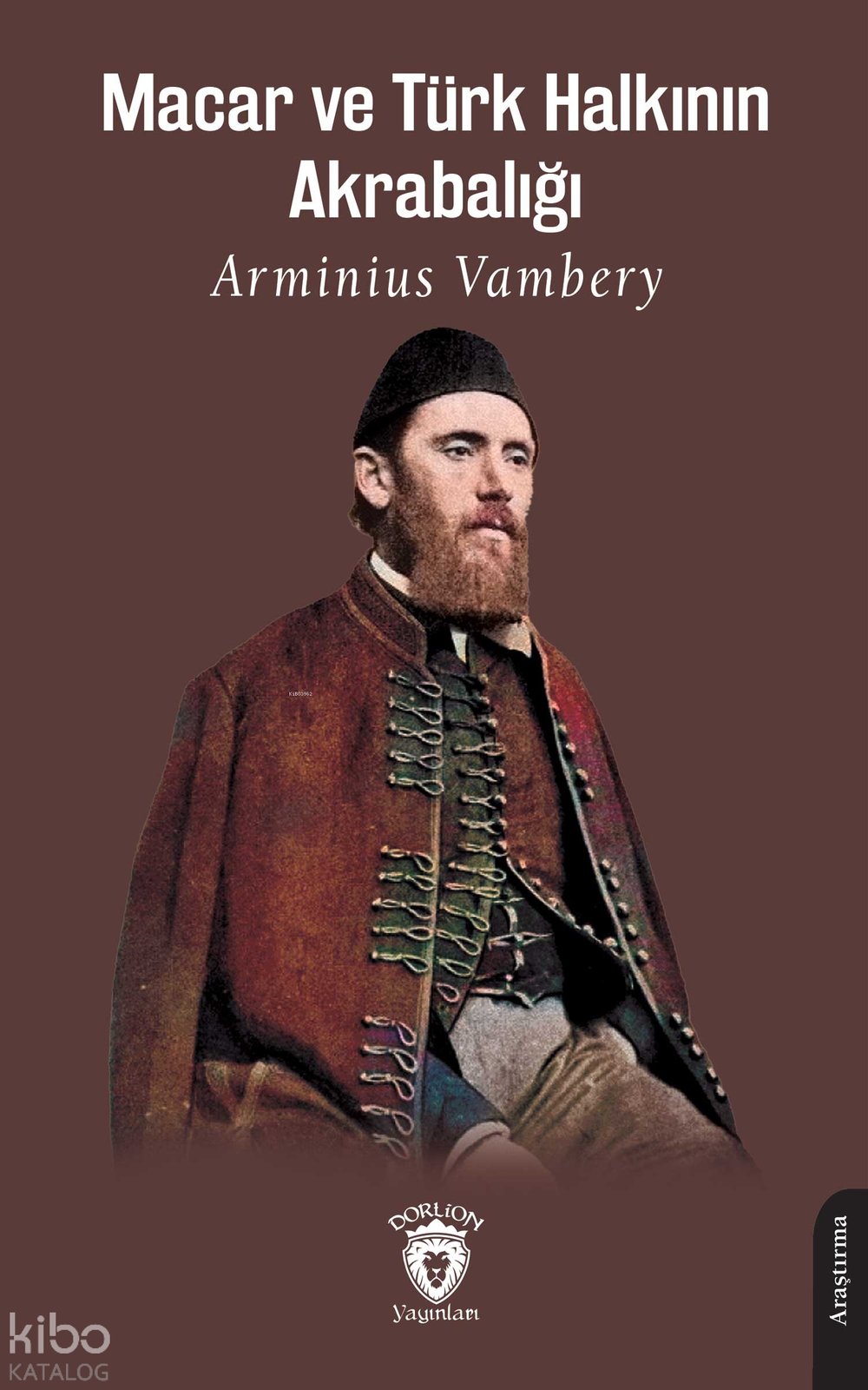 Macar ve Türk Halkının Akrabalığı - Arminius Vambery