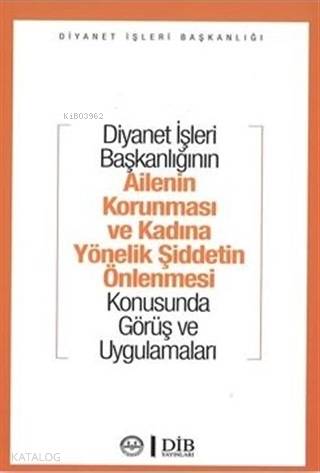 Diyanet İşleri Başkanlığının Ailenin Korunması ve Kadına Yönelik Şiddetin Önlenmesi