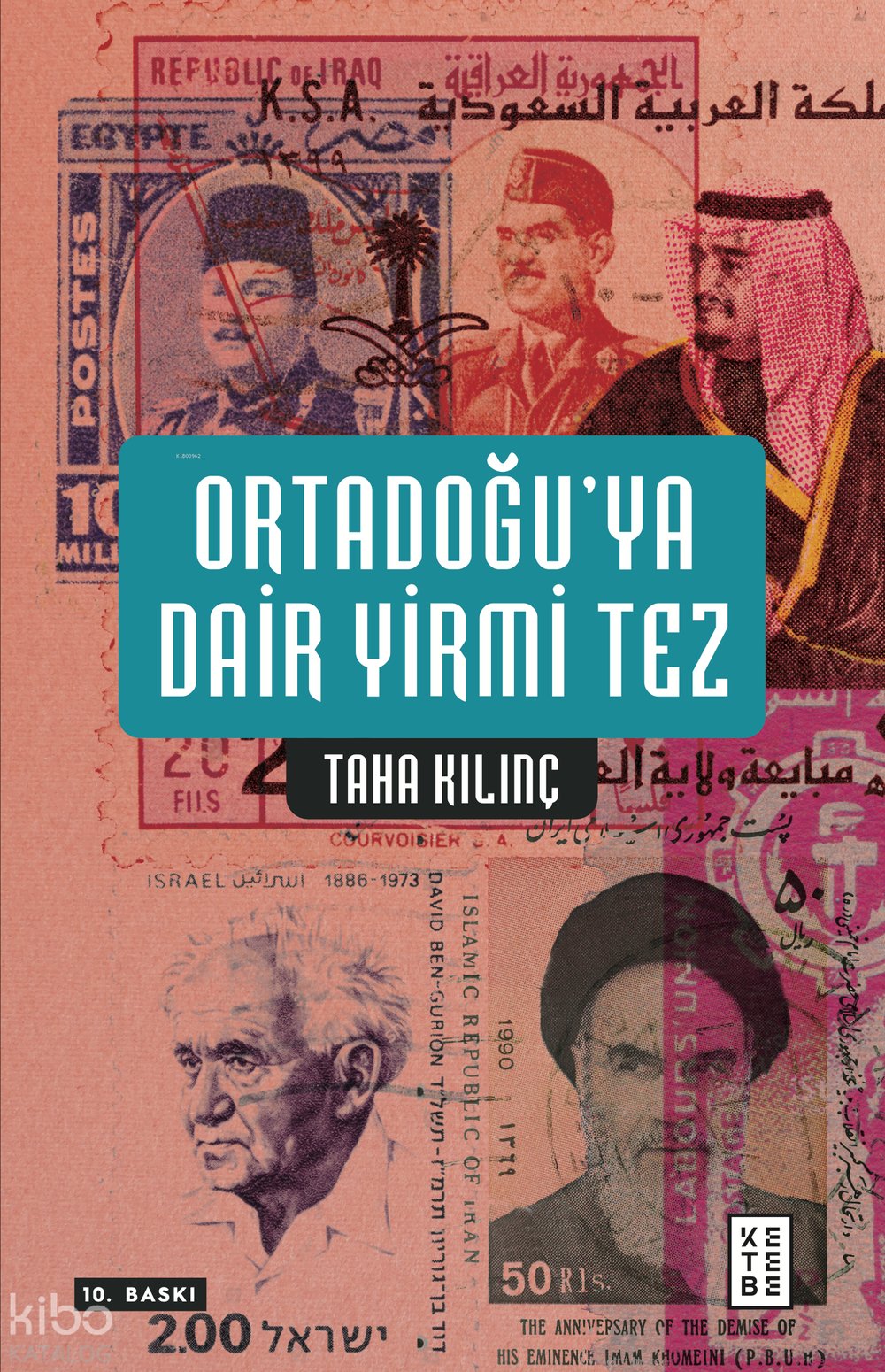 Ortadoğu'ya Dair Yirmi Tez - Taha Kılınç
