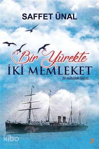 Bir Yürekte İki Memleket Bir Mübadele Öyküsü