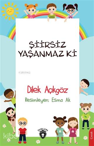 Şiirsiz Yaşanmaz Ki - Dilek Açıkgöz