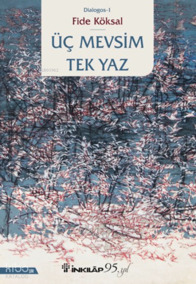 Üç Mevsim Tek Yaz