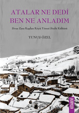 Atalar Ne Dedi Ben Ne Anladım