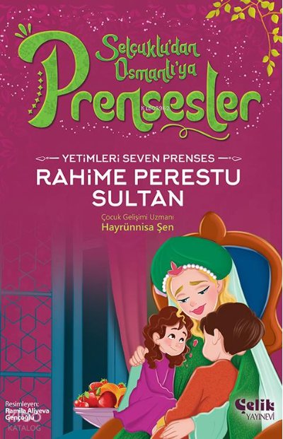 Yetimleri Seven Prenses - Hayrünnisa Şen