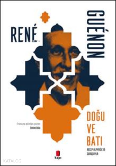 Doğu ve Batı - Rene Guenon