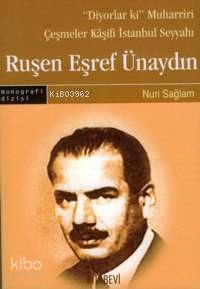 Ruşen Eşref Ünaydın - Nuri Sağlam