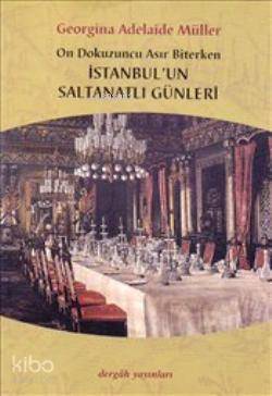 İstanbul'un Saltanatlı Günleri