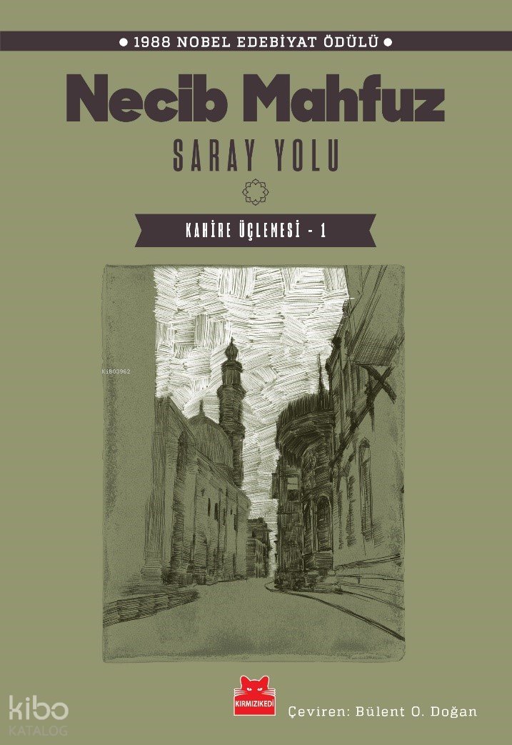 Saray Yolu-Kahire Üçlemesi-1 - Necib Mahfuz