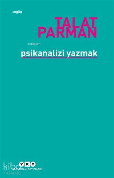 Psikanalizi Yazmak