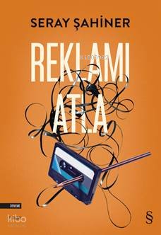 Reklam Atla - Seray Şahiner
