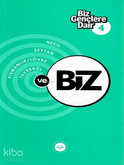 Biz Gençlere Dair 4