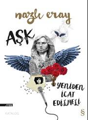 Aşk Yeniden İcat Edimeli - Nazlı Eray, Selahattin Özpalabıyıklar
