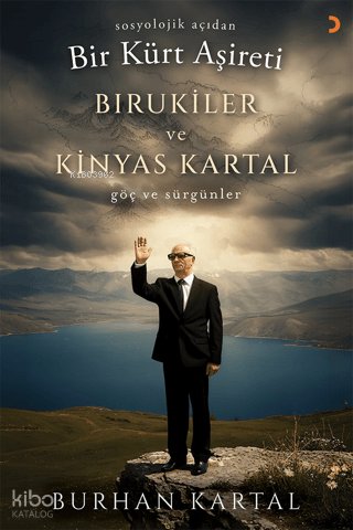 Sosyolojik Açıdan Bir Kürt Aşireti Birukiler ve Kinyas Kartal