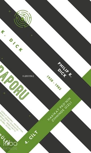 Azınlık Raporu - Toplu Öyküler 4. Cilt - Philip K. Dick