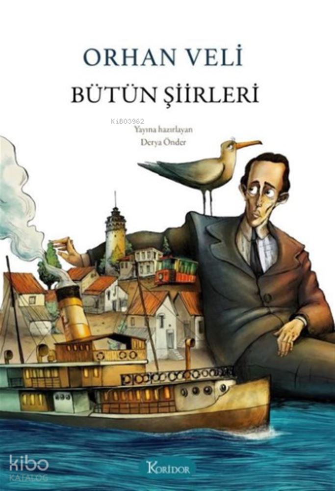 BÜTÜN ŞİİRLERİ ORHAN VELİ - BEZ CİLT