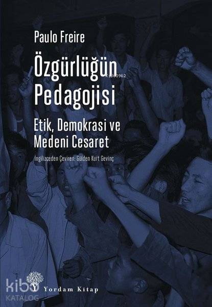 Özgürlüğün Pedagojisi - Paulo Freire