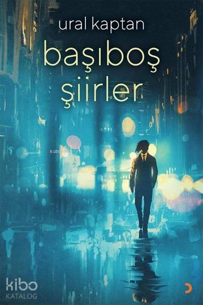 Başıboş Şiirler - Ural Kaptan